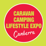 Important Announcement – 2020 Canberra Caravan Camping Lifestyle Expo Cancelled